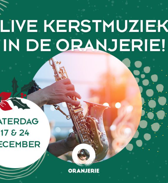 live kerstmuziek oranjerie